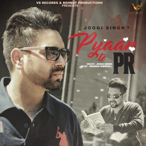 Pyaar Te PR by Joggi Singh - Download on PagalFree