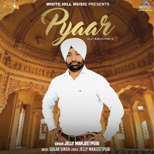 Pyaar by Jaily Manjitpuri, Sugar Singh - Download on PagalFree