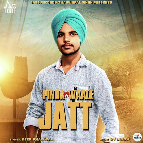Pinda Waale Jatt by Deep Dhaliwal - Download on PagalFree
