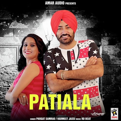 Patiala by Pargat Samrao, Harmeet Jassi - Download on PagalFree