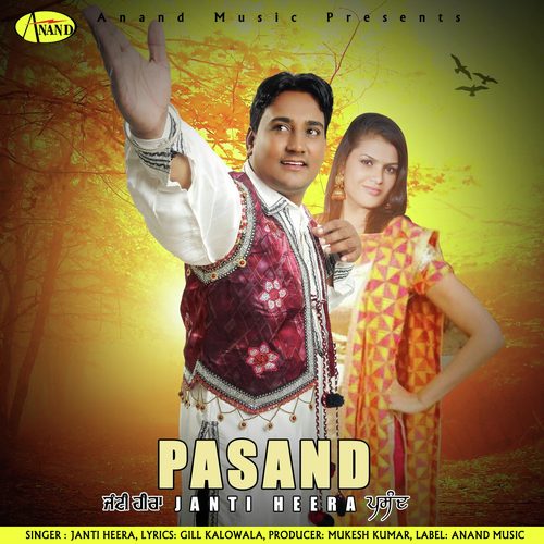 Pasand by Janti Heera - Download on PagalFree