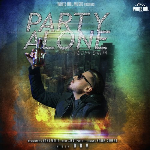 Party Alone by Manu Walia - Download on PagalFree