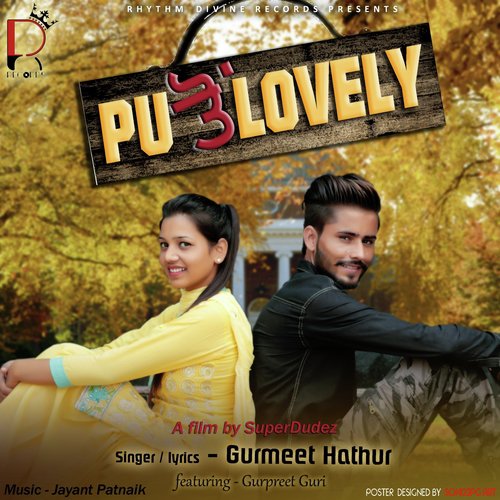 PU Ton Lovely by Gurmeet Hathur, Gurpreet Guri - Download on PagalFree