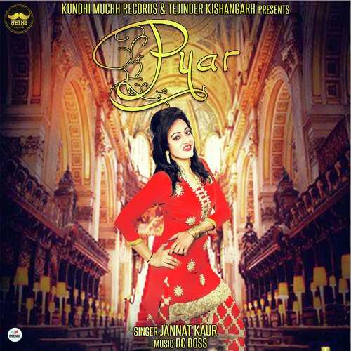Pyar by Jannat Kaur - Download on PagalFree