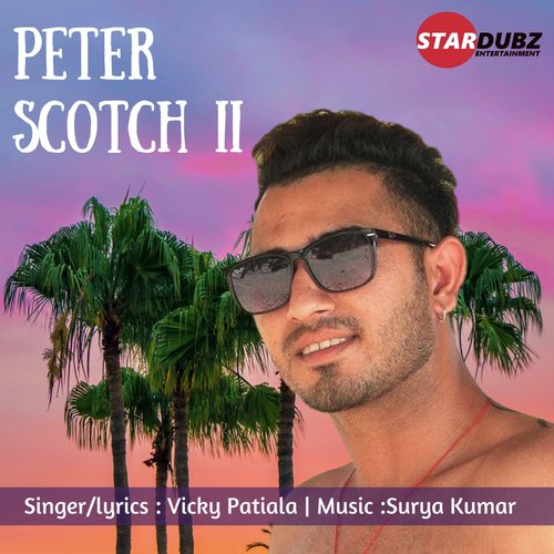 Peter Scotch II by Vicky Patiala - Download on PagalFree