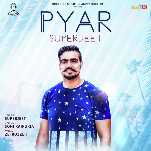 Pyar by Superjeet - Download on PagalFree