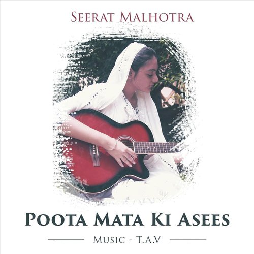Poota Mata Ki Asees by T.A.V., Seerat Malhotra - Download on PagalFree
