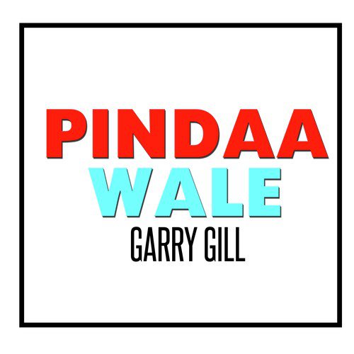 Pindaa Wale by Garry Gill - Download on PagalFree