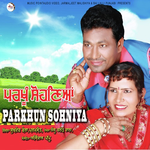 Parkhun Sohniya by Sukhdev Shera, Parmjot - Download on PagalFree
