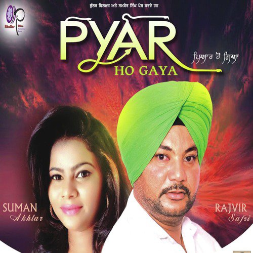 Pyar Ho Gaya by Rajvir Safri, Suman Akhtar - Download on PagalFree