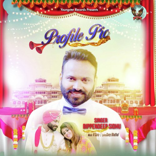 Profile Pic by Bippendeep Sidhu - Download on PagalFree