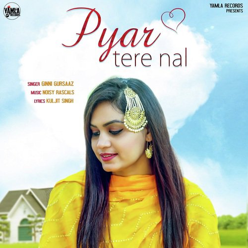 Pyar Tere Nal by Ginni Gursaaz - Download on PagalFree
