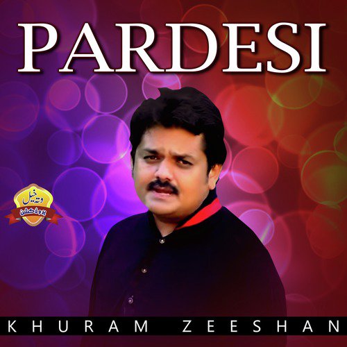 Pardesi by Khuram Zeeshan - Download on PagalFree