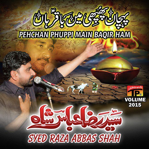 Pehchan Phuphi Mein Baqir by Syed Raza Abbas Shah - Download on PagalFree