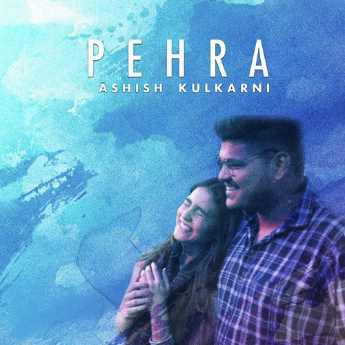 Pehra by Ashish Kulkarni - Download on PagalFree