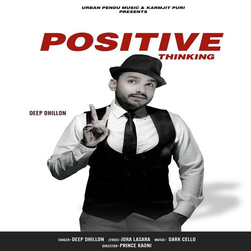 Positive Thinking by Deep Dhillon - Download on PagalFree