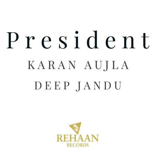 President by Karan Aujla, Deep Jandu - Download on PagalFree