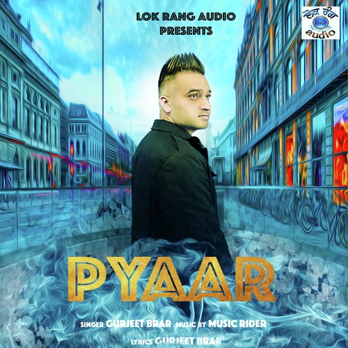 Pyaar by Gurjeet Brar - Download on PagalFree