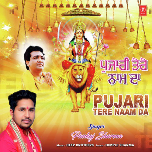 Pujari Tere Naam Da by Pankaj Sharma - Download on PagalFree