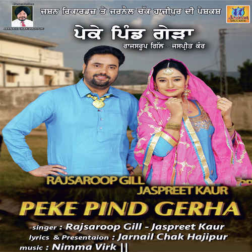 Peke Pind Gerha by Rajsaroop Gill - Download on PagalFree