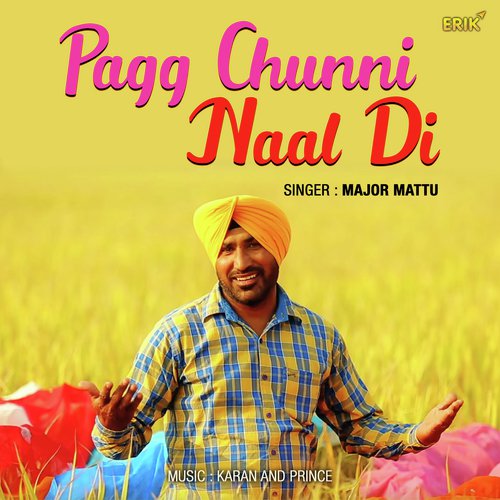 Pagg Chunni Naal Di by Major Mattu - Download on PagalFree