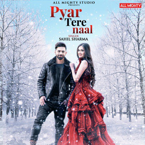 Pyar Tere Naal by Sahil Sharma - Download on PagalFree
