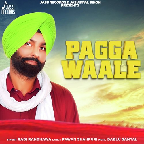 Pagga Waale by Rabi Randhawa - Download on PagalFree