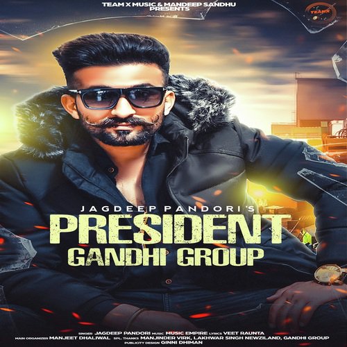 President Gandhi Group by Jagdeep Pandori - Download on PagalFree