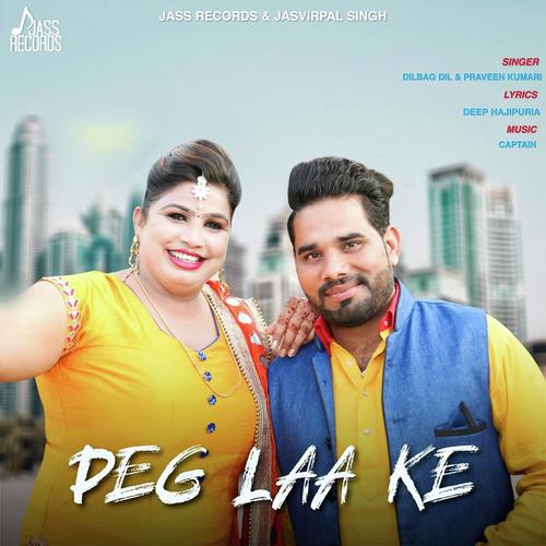Peg Laa Ke by Dilbag Dil, Praveen Kumar - Download on PagalFree