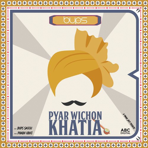 Pyar Wichon Khatia by Bups Saggu, Prabh Ubhi - Download on PagalFree