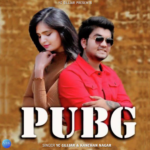 Pubg by Kanchan Nagar, YC Gujjar - Download on PagalFree