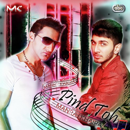 Pind Toh by Manraj Khaira, Manny Khaira - Download on PagalFree