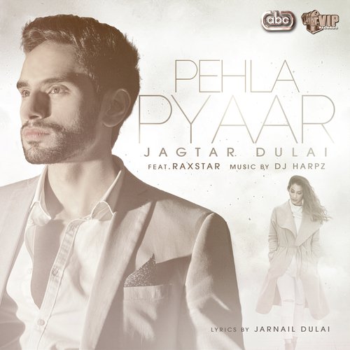 Pehla Pyaar by Jagtar Dulai, Harpz - Download on PagalFree