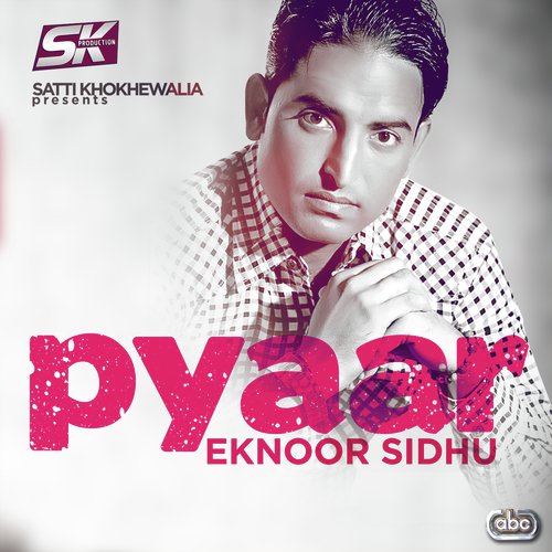 Pyaar by Eknoor Sidhu - Download on PagalFree