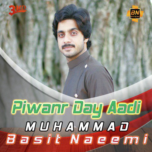 Piwanr Day Aadi by Muhammad Basit Naeemi - Download on PagalFree