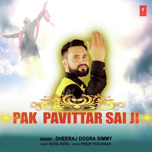 Pak Pavittar Sai Ji by Dheeraj Dogra Simmy - Download on PagalFree