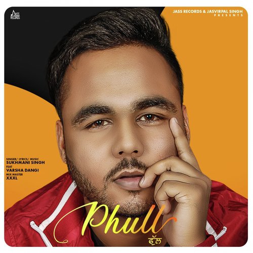 Phull by Sukhmani Singh - Download on PagalFree
