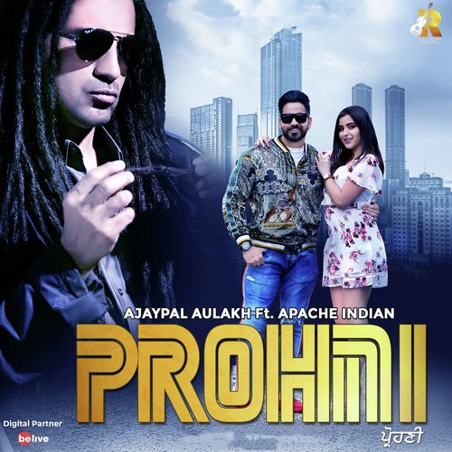 Prohni by Ajaypal Aulakh, Apache Indian - Download on PagalFree