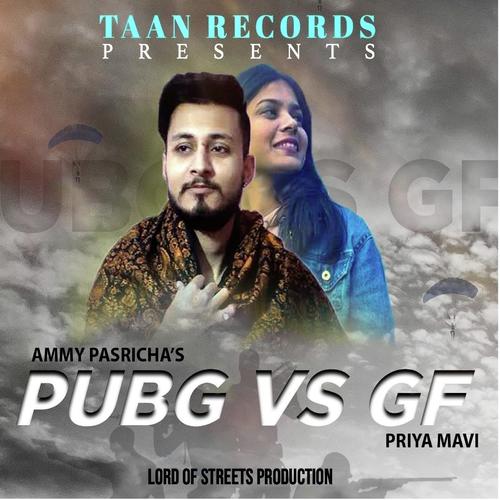 Pubg Vs Gf by Ammy Pasricha, Priya Mavi - Download on PagalFree
