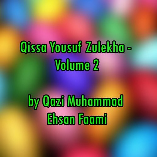 Hazrat Yousuf Se Hazrat Yaqoob Ki Mulaqat by Qazi Muhammad Ehsan Faami - Download on PagalFree