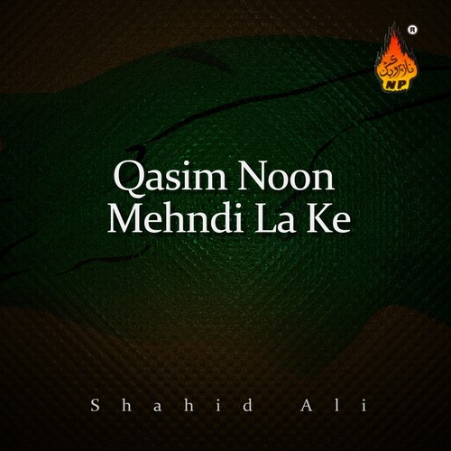 Nane Da Deen Bacha Ke by Shahid Ali - Download on PagalFree