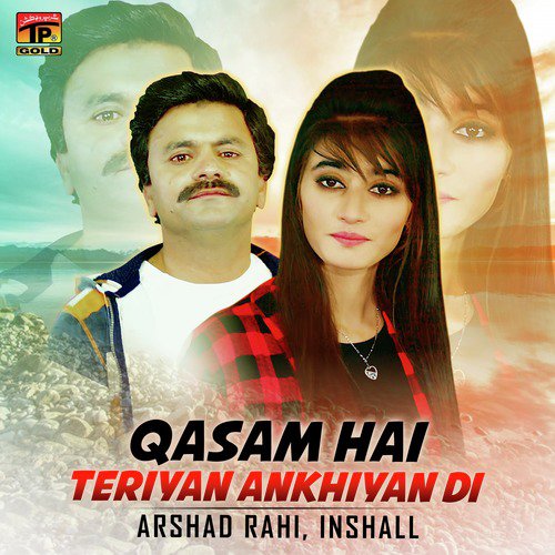 Qasam Hai Teriyan Ankhiyan Di by Arshad Rahi, Inshall - Download on PagalFree
