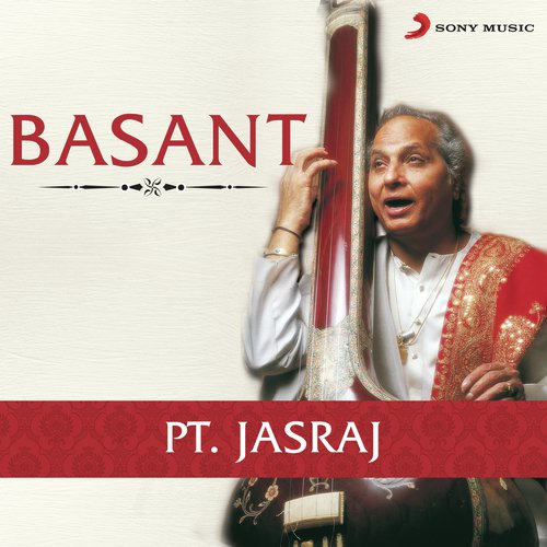 Raga Basant (Live) by Pandit Jasraj - Download on PagalFree