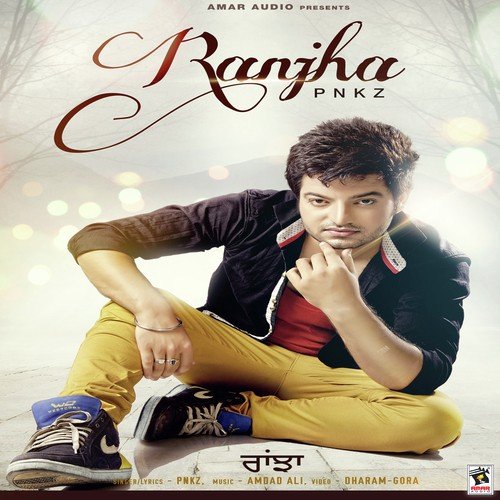Ranjha by PNKZ - Download on PagalFree