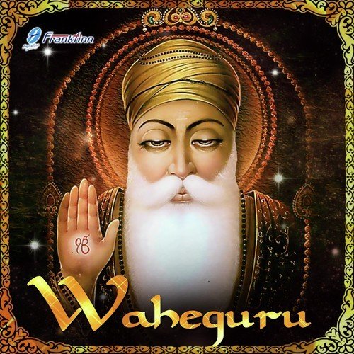 Waheguru by Prof. Satnaam Singh Ji Sethi - Download on PagalFree