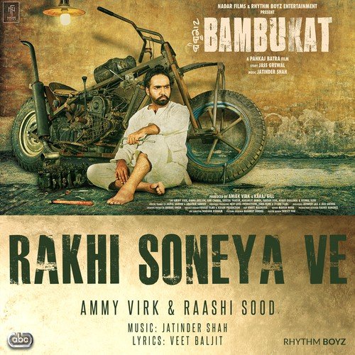 Rakhi Soneya by Ammy Virk, Raashi Sood, Jatinder Shah - Download on PagalFree