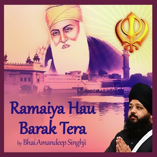 Ramaiya Hau Barak Tera by Bhai Amandeep Singh - Download on PagalFree