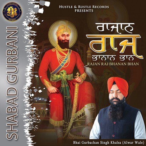 Rajan Raj Bhanan Bhan by Bhai Gurbachan Singh Khalsa - Download on PagalFree