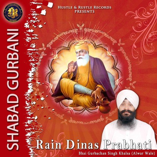 Rain Dinas Prabhati by Bhai Gurbachan Singh Khalsa - Download on PagalFree