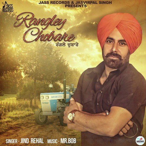 Rangley Chobare by Jind Rehal - Download on PagalFree